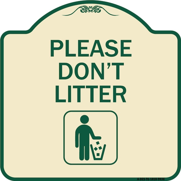 Signmission Designer Series-Please Dont Litter, Tan & Green Heavy-Gauge Aluminum, 18" x 18", TG-1818-9936 A-DES-TG-1818-9936 - main
